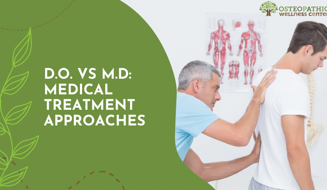 D.O. vs M.D: Medical Treatment Approaches