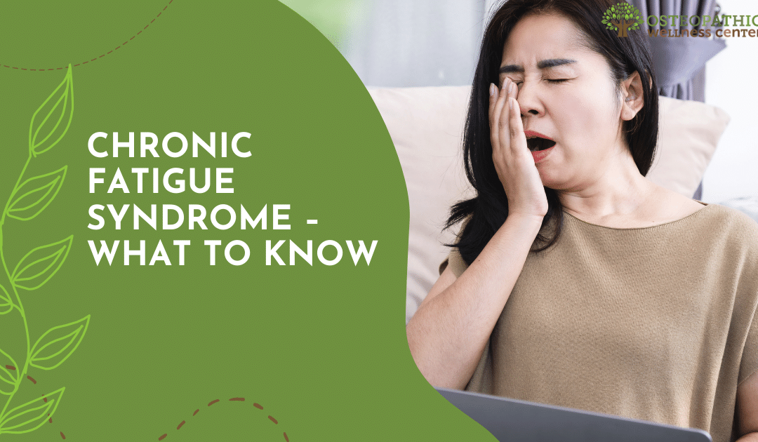 Chronic Fatigue Syndrome – What To Know