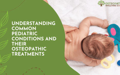 Understanding Common Pediatric Conditions and Their Osteopathic Treatments