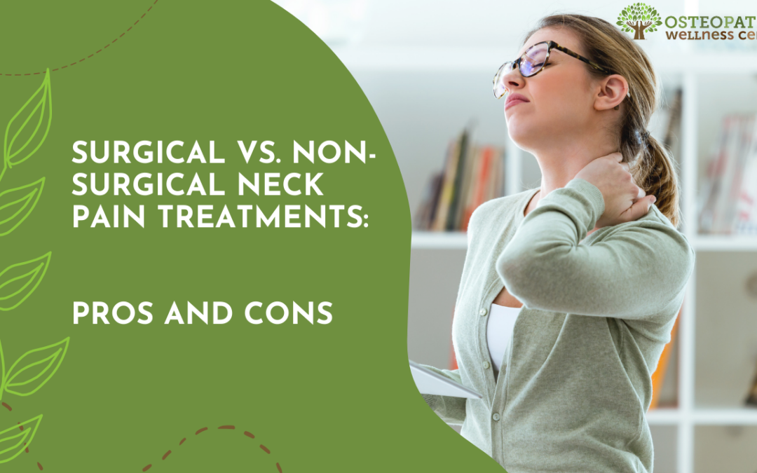 Surgical vs. Non-Surgical Neck Pain Treatments: Pros and Cons